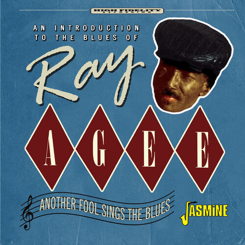 Ray Agee: An Introduction To The Blues Of: Another Fool Sings The Blues { CD }