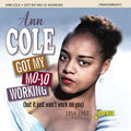 Ann Cole: Got My Mojo Working 1954-1962 { CD }