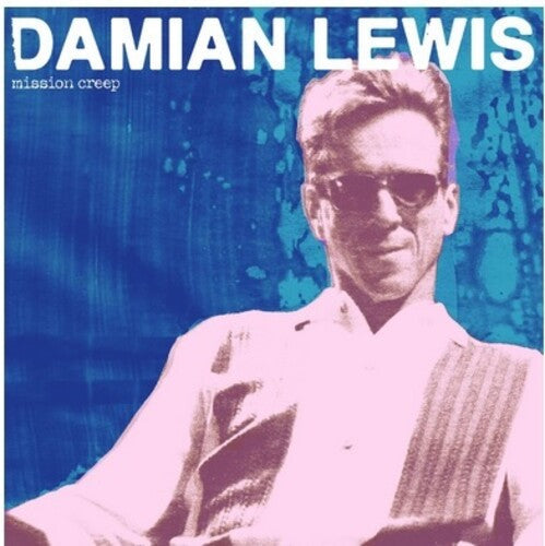 Damian Lewis: Mission Creep - VINYL