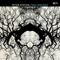 Peter Epstein: Two Legs Bad - CD