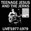 Teenage Jesus and The Jerks: Live 1977-1979 - VINYL