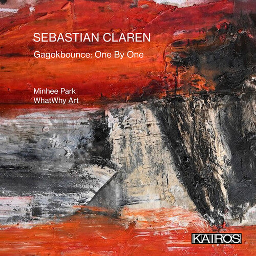 Sebastian Claren: Sebastian Claren: Gagokbounce: One By One { CD }