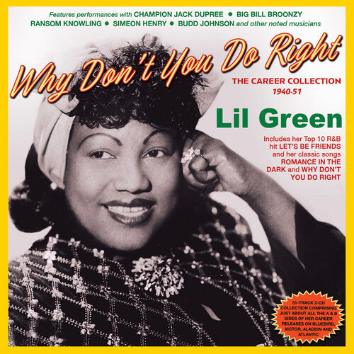 Lil Green: Lil Green - Why Don't You Do Right: The Career Collection 1940-51 { CD }
