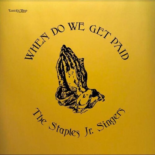 Staples Jr. Singers: When Do We Get Paid [ Vinyl ]