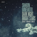 Sharon Minemoto: Dark Night Bright Stars - CD