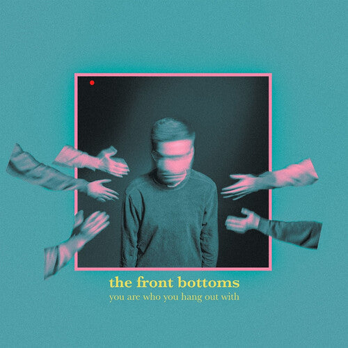 The Front Bottoms: You Are Who You Hang Out With - VINYL