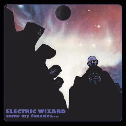 Electric Wizard - Come My Fanatics - LP [ Record ]