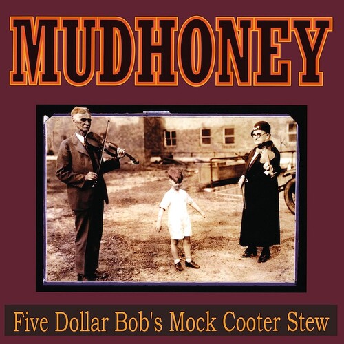 Mudhoney: Five Dollar Bob's Mock Cooter Stew - VINYL