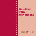 Basin Street Six: Dixieland From New Orleans - CD