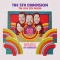 The 5th Dimension: The July 5th Album - More Hits By The Fabulous 5th Dimension - CD