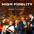 The High Fidelity: Music In My Soul { CD }