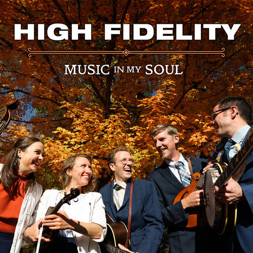 The High Fidelity: Music In My Soul { CD }