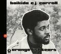 Baikida Carroll: Orange Fish Tears - CD