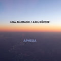 Lina Allemano: Aphelia - CD