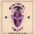 Culture Roots: Running Back To Me - VINYL