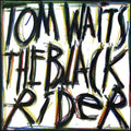 Tom Waits: The Black Rider - CD
