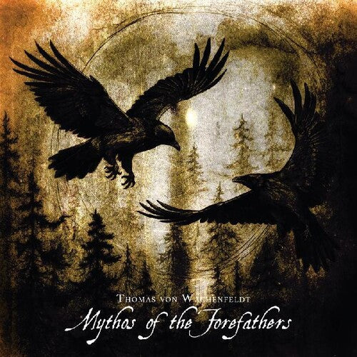 Thomas Von Wachenfeldt: Mythos Of The Forefathers Vol.1 & 2 { CD }