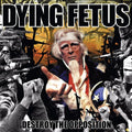 Dying Fetus: Destroy The Opposition - VINYL