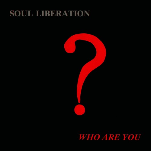 Soul Liberation: Who Are You? - CD