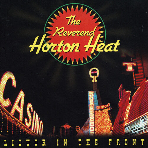The Reverend Horton Heat - Liquor In The Front - LP [ Record ]
