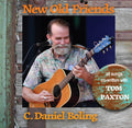 C. Daniel Boling: New Old Friends (featuring Tom Paxton) { CD }