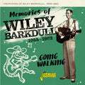Wiley Barkdull: Memories Of Wiley Barkdull, 1955-1962 - Going Walking - COMPACT DISCS