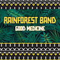 Rainforest Band: Good Medicine - CD