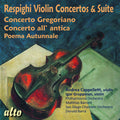 Andrea Cappelletti: Respighi: Violin Concertos & Suite { CD }