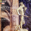 Bernard Rogers: Variations On A Song / Imbrie: Legend For Orchestra / cushing: Cereus poem For Orchestra { CD }