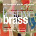 Tim Zimmerman & The King's Brass: Festive Brass { CD }