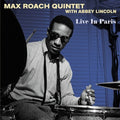 Roach, Max Quintet / Lincoln, Abbey: Live In Paris - VINYL