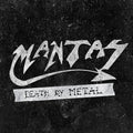 Mantas: Death By Metal - VINYL