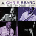 Chris Beard: Pass It On Down { CD }