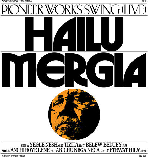 Hailu Mergia: Pioneer Works Swing (Live) - VINYL