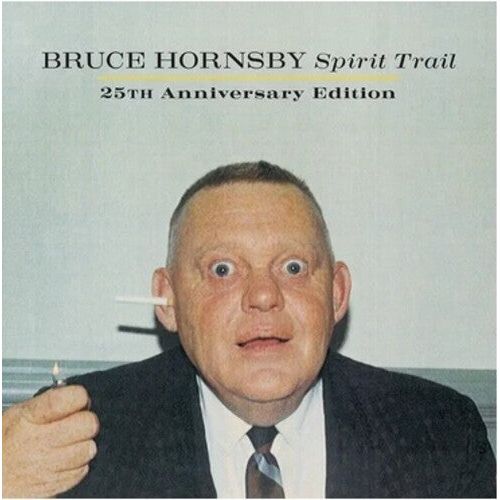 Bruce Hornsby - Spirit Trail: 25th Anniversary - LP [ Record ]
