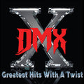DMX: Greatest Hits With A Twist { CD }