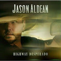 Jason Aldean - Highway Desperado - LP [ Record ]