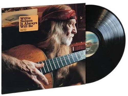 Willie Nelson: It Always Will Be [ Vinyl ]