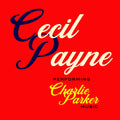 Cecil Payne: Performing Charlie Parker Music - CD