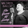 Mildred Bailey: The Queen Of Swing: All The Hits And More 1929-47 - CD
