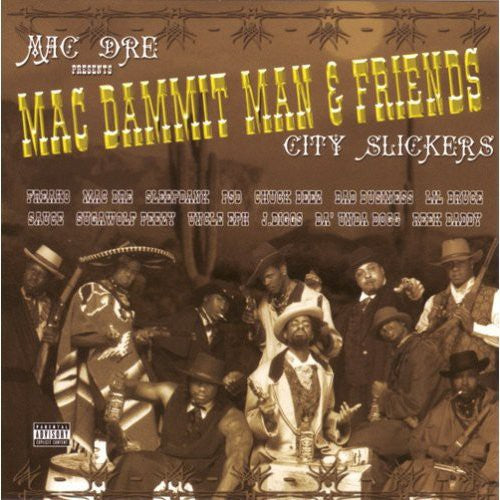 Mac Dre: Mac Dammit Man & Friends-City Slickers { CD }