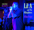 Lil a & the Allnighters: A Blues Project { CD }