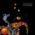 Twospeak: Fictions - VINYL