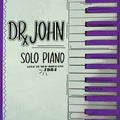 Dr. John - Solo Piano Live in New Orleans 1984 - LP [ Record ]
