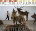 Ohad Talmor: Back to the Land - CD