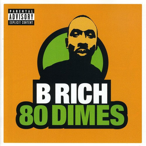 B Rich: 80 Dimes { CD }