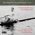 Alex Wilson: Frederick Septimus Kelly Project { CD }