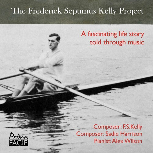 Alex Wilson: Frederick Septimus Kelly Project { CD }