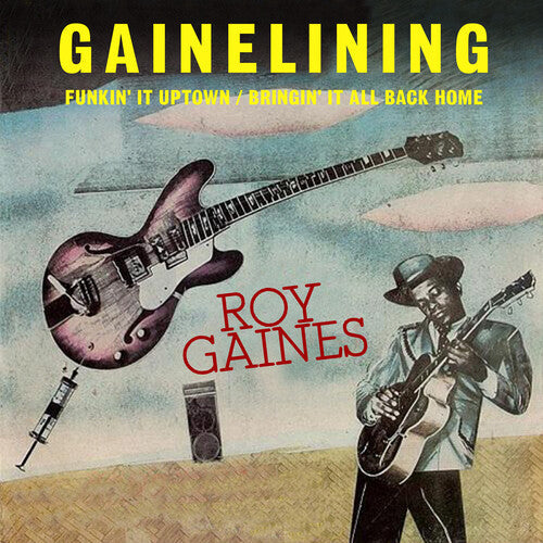 Roy Gaines: Gainelining { CD }