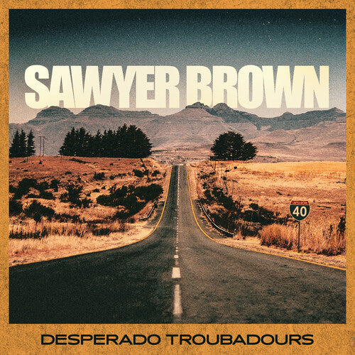 Sawyer Brown: Desperado Troubadours [ Vinyl ]